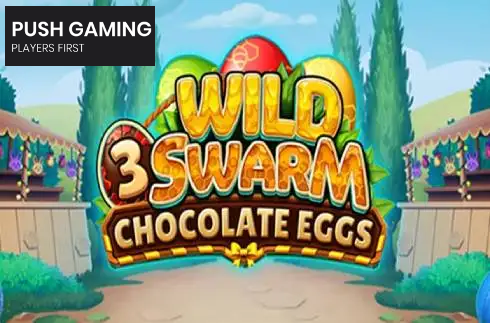 Wild Swarm 3 Chocolate Eggs